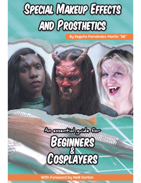 Guide maquillage FX et prothèses effets spéciaux 200 pages couleur
